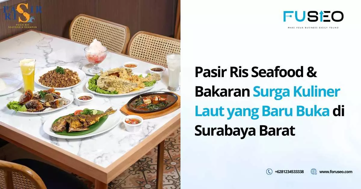 Pasir Ris Seafood & Bakaran Surga Kuliner Laut yang Baru Buka di Surabaya Barat