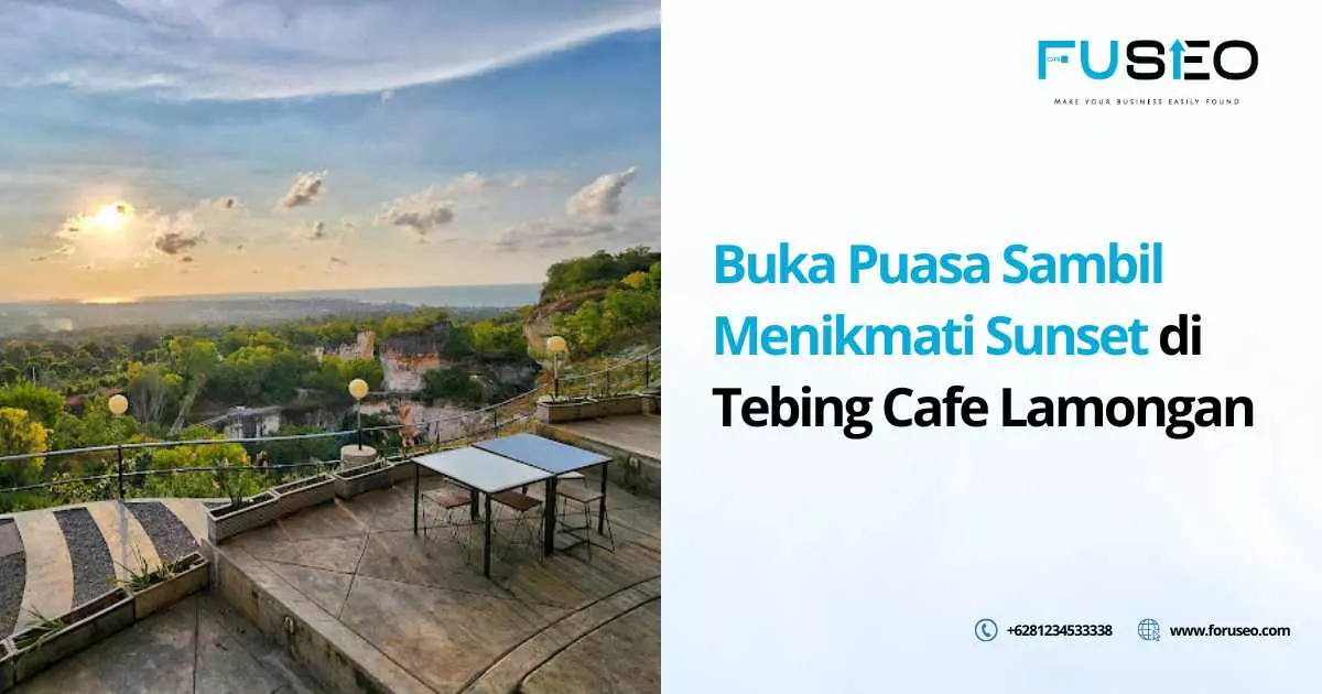 Buka Puasa Sambil Menikmati Sunset di Tebing Cafe Lamongan