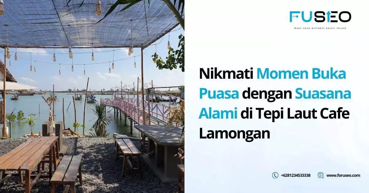 Nikmati Momen Buka Puasa dengan Suasana Alami di Tepi Laut Cafe Lamongan