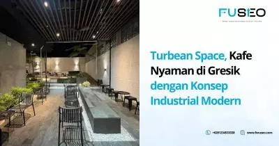 Turbean Space, Kafe Nyaman di Gresik dengan Konsep Industrial Modern