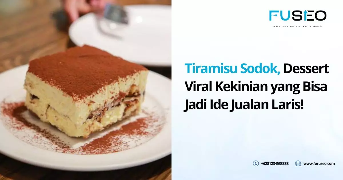 Tiramisu Sodok, Dessert Viral Kekinian yang Bisa Jadi Ide Jualan Laris!