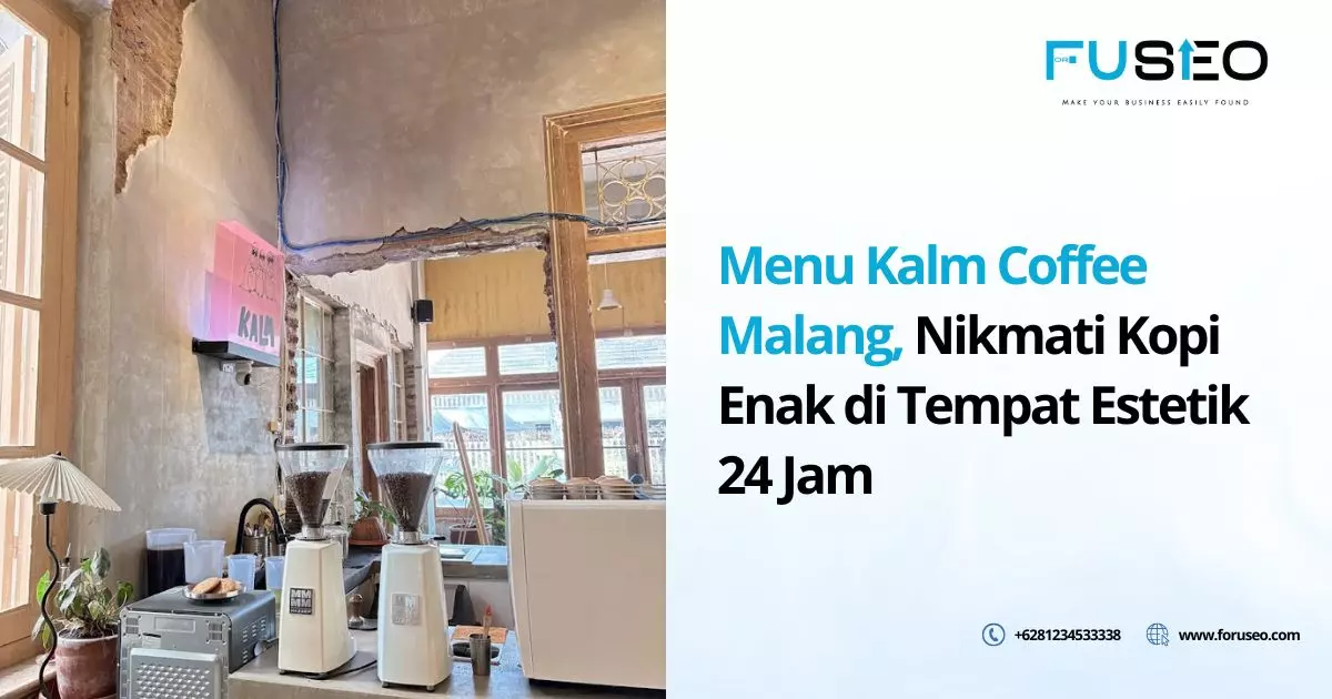 Menu Kalm Coffee Malang, Nikmati Kopi Enak di Tempat Estetik 24 Jam