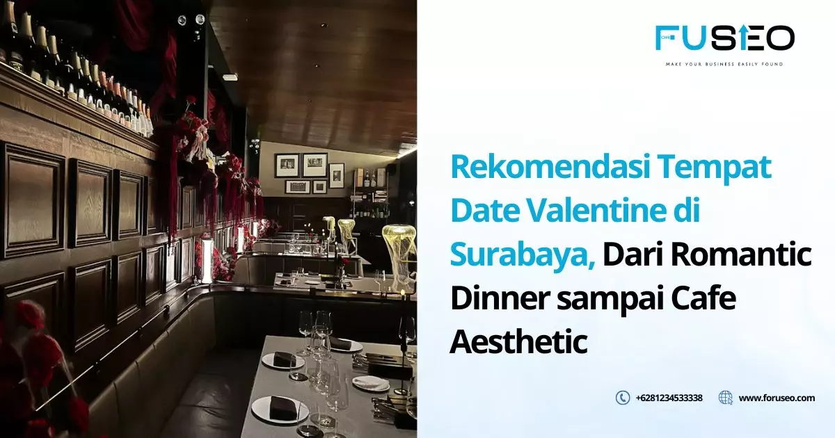 Rekomendasi Tempat Date Valentine di Surabaya, Dari Romantic Dinner sampai Cafe Aesthetic