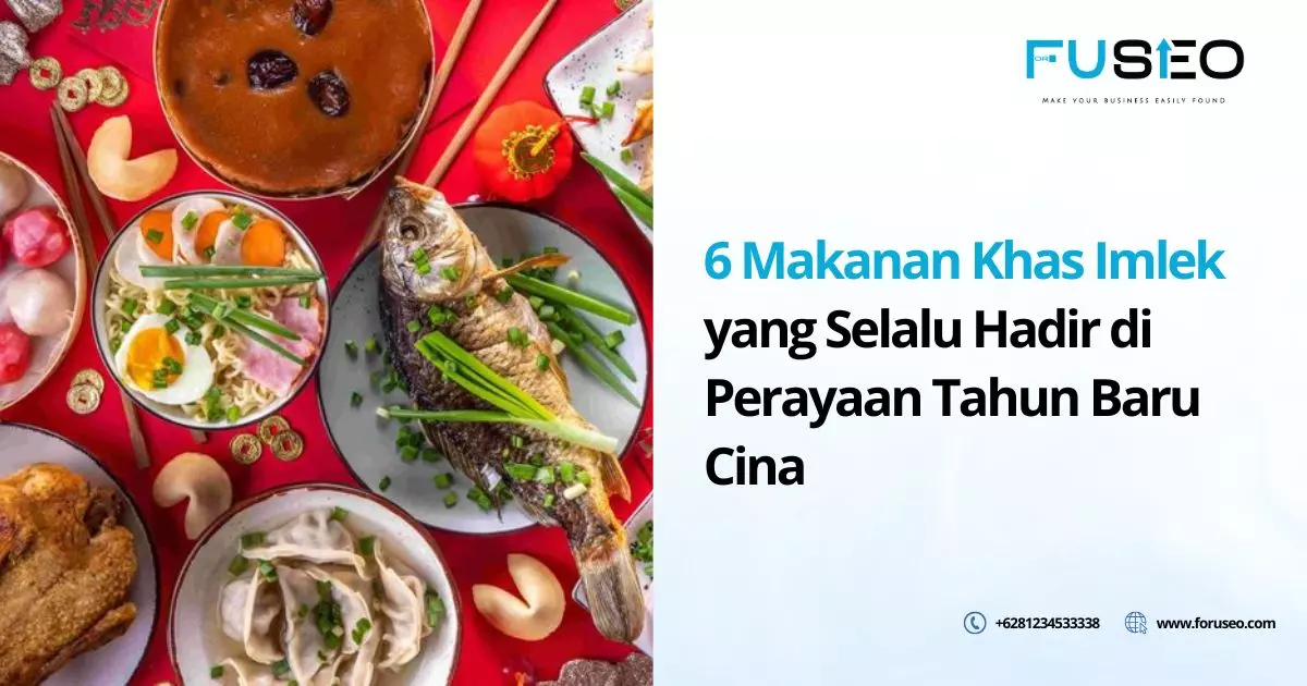 6 Makanan Khas Imlek yang Selalu Hadir di Perayaan Tahun Baru Cina