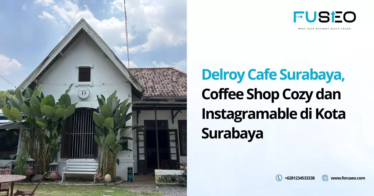 Delroy Cafe Surabaya, Coffee Shop Cozy dan Instagramable di Kota Surabaya