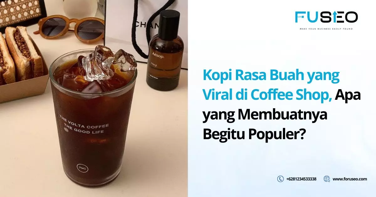 Kopi Rasa Buah yang Viral di Coffee Shop, Apa yang Membuatnya Begitu Populer?