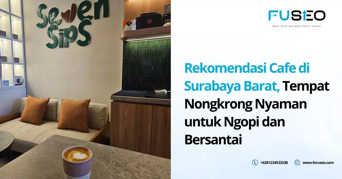 Rekomendasi Cafe di Surabaya Barat, Tempat Nongkrong Nyaman untuk Ngopi dan Bersantai