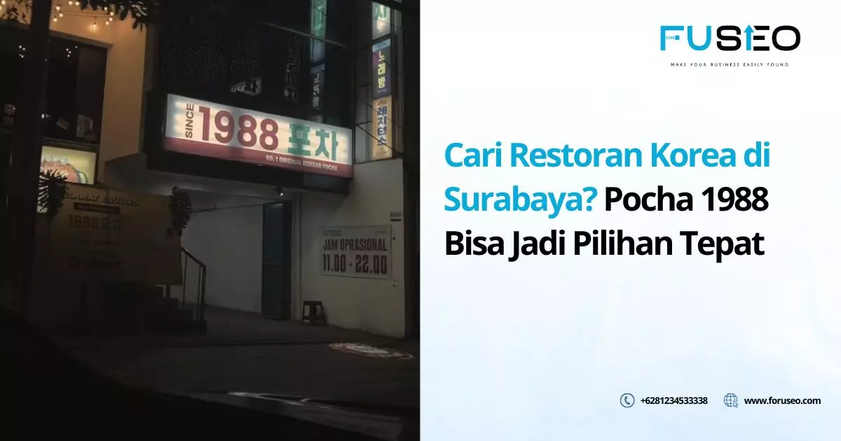 Cari Restoran Korea di Surabaya? Pocha 1988 Bisa Jadi Pilihan Tepat