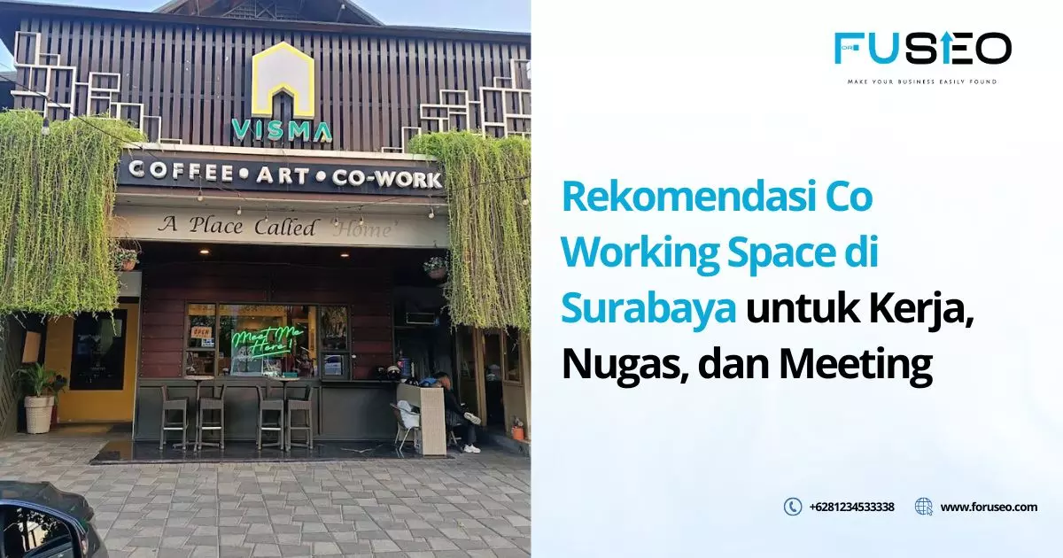 Rekomendasi Co Working Space di Surabaya untuk Kerja, Nugas, dan Meeting