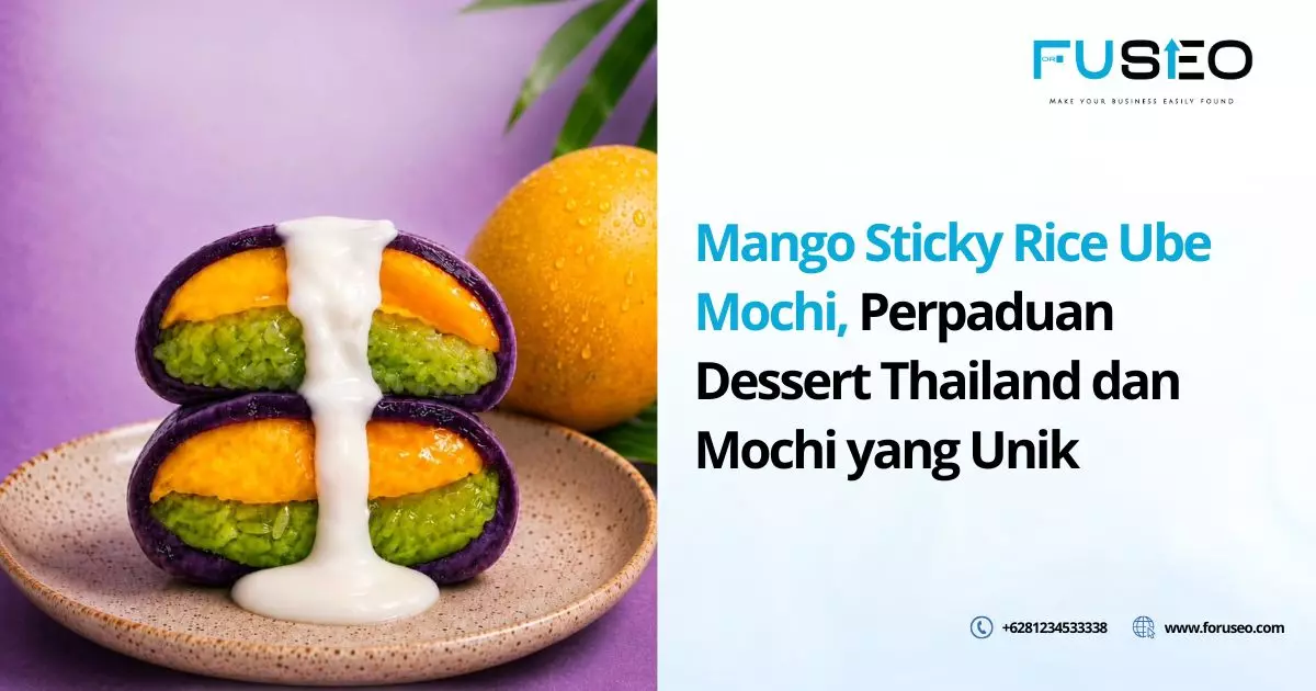 Mango Sticky Rice Ube Mochi, Perpaduan Dessert Thailand dan Mochi yang Unik
